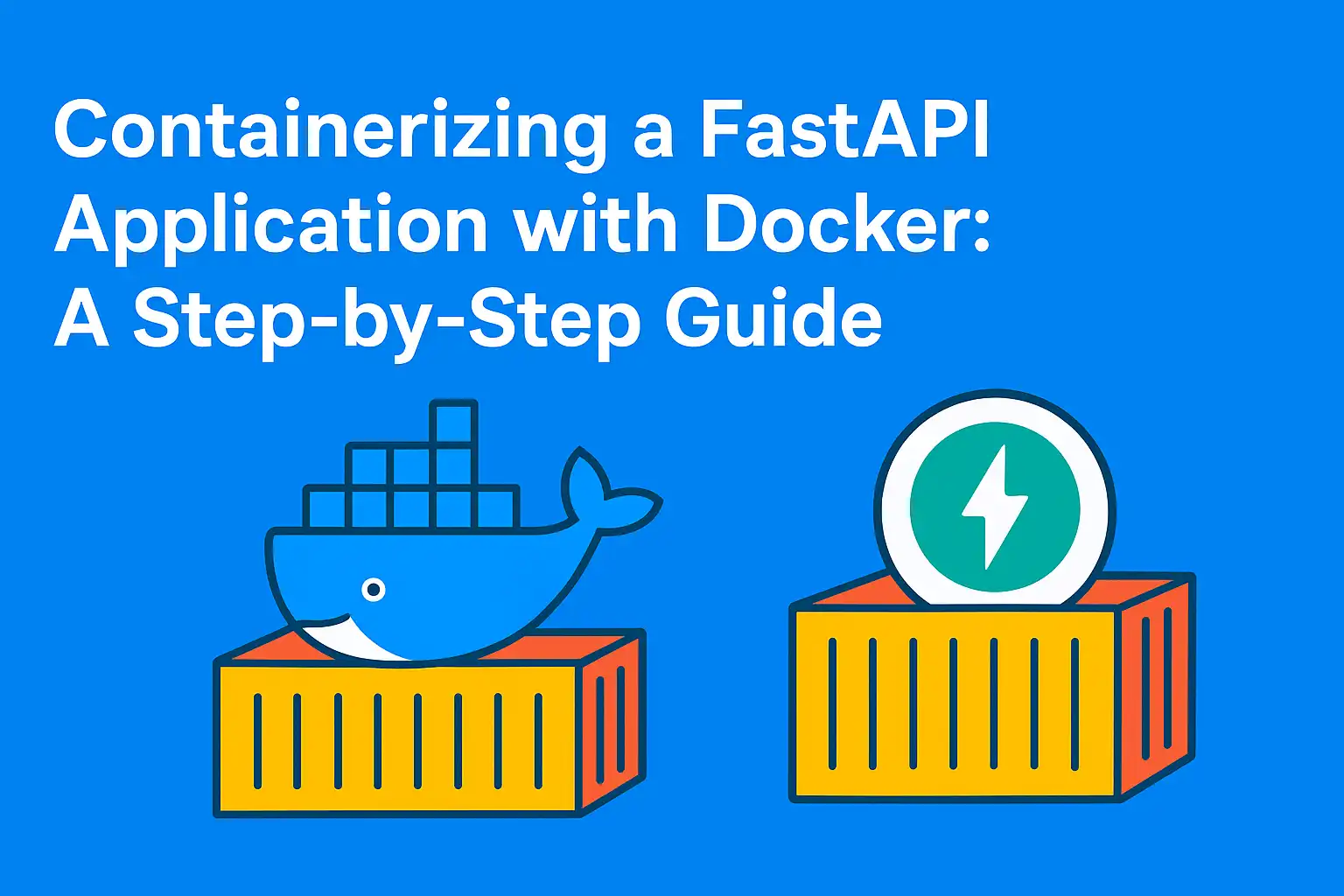 Containerizing a FastAPI Application with Docker: A Step-by-Step Guide Containerizing a FastAPI Application with Docker: A Step-by-Step Guide